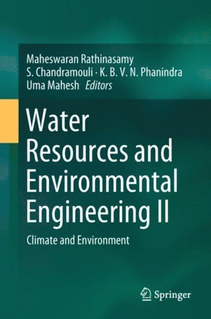 Uma Mahesh, K.B.V.N. Phanindra, S. Chandramouli, Maheswaran Rathinasamy - Water Resources and Environmental Engineering II, E-bok