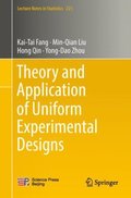 Theory and Application of Uniform Experimental Designs