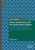 China, South Korea, and the Socotra Rock Dispute