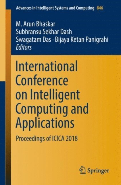 Bijaya Ketan Panigrahi, Swagatam Das, Subhransu Sekhar Dash, M. Arun Bhaskar - International Conference on Intelligent Computing and Applications, E-bok