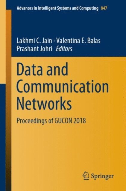 Prashant Johri, Valentina E. Balas, Lakhmi C. Jain - Data and Communication Networks, E-bok