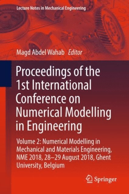 Magd Abdel Wahab - Proceedings of the 1st International Conference on Numerical Modelling in Engineering, E-bok