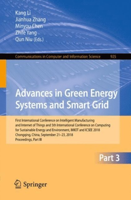 Qun Niu, Zhile Yang, Minyou Chen, Jianhua Zhang, Kang Li - Advances in Green Energy Systems and Smart Grid, E-bok