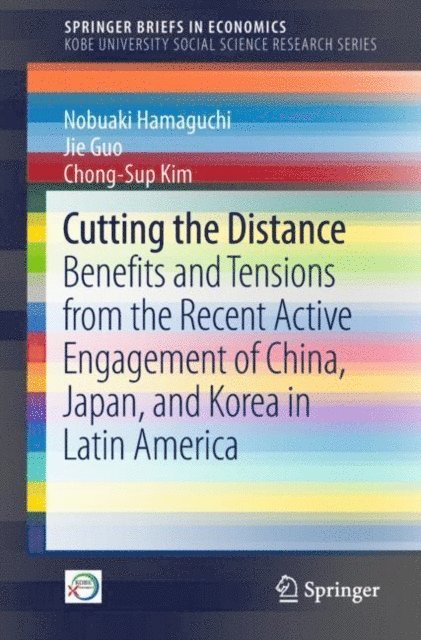 Chong-Sup Kim, Jie Guo, Nobuaki Hamaguchi - Cutting the Distance, E-bok