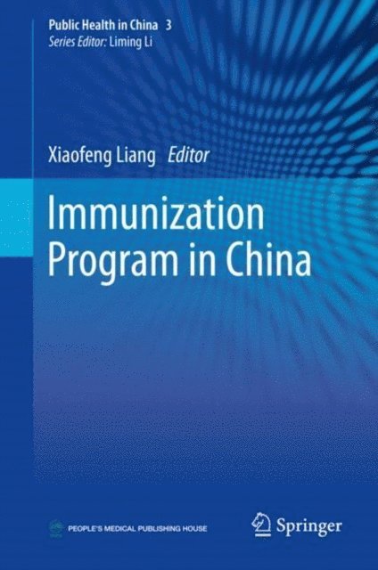 Xiaofeng Liang - Immunization Program in China, E-bok