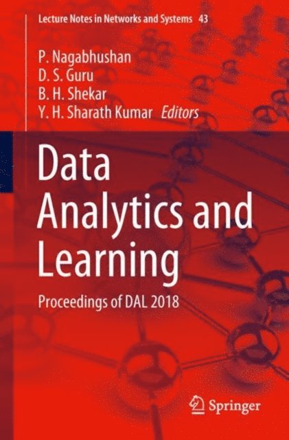 Y. H. Sharath Kumar, B. H. Shekar, D. S. Guru, P. Nagabhushan - Data Analytics and Learning, E-bok