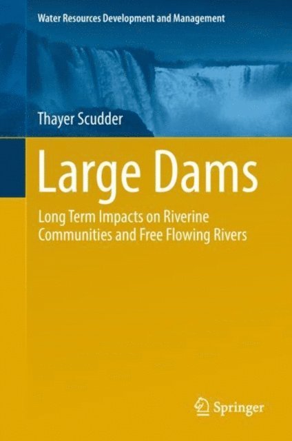 Thayer Scudder - Large Dams, E-bok