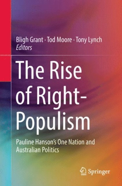 Tony Lynch, Tod Moore, Bligh Grant - Rise of Right-Populism, E-bok