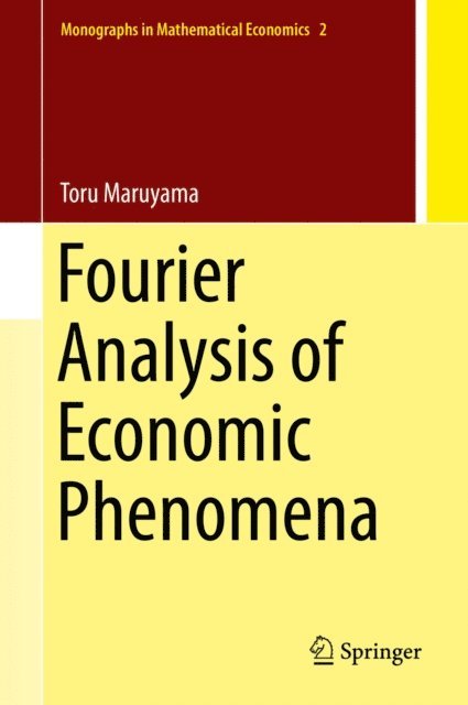 Toru Maruyama - Fourier Analysis of Economic Phenomena, E-bok