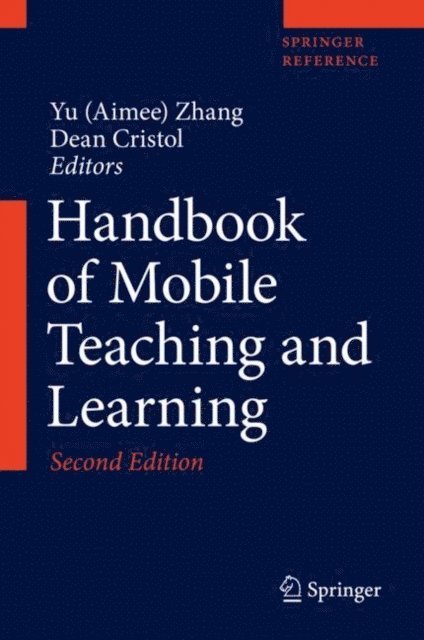 Dean Cristol, Yu (Aimee) Zhang - Handbook of Mobile Teaching and Learning, E-bok