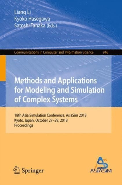 Satoshi Tanaka, Kyoko Hasegawa, Liang Li - Methods and Applications for Modeling and Simulation of Complex Systems, E-bok