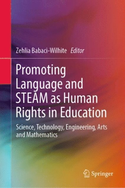 Zehlia Babaci-Wilhite - Promoting Language and STEAM as Human Rights in Education, E-bok