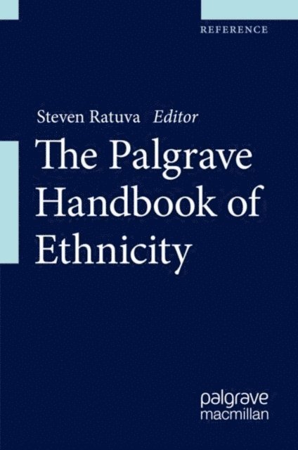Steven Ratuva - Palgrave Handbook of Ethnicity, E-bok