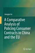 Comparative Analysis of Policing Consumer Contracts in China and the EU