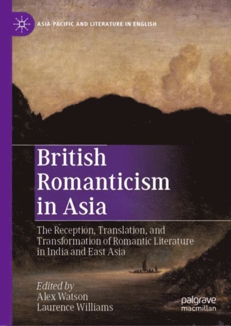 Laurence Williams, Alex Watson - British Romanticism in Asia, E-bok