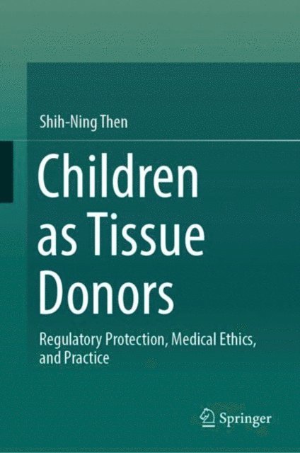 Shih-Ning Then - Children as Tissue Donors, E-bok