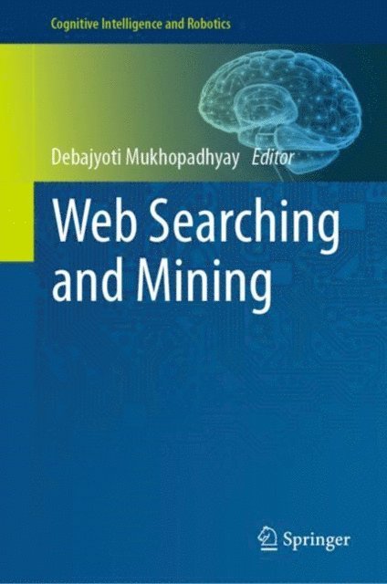 Debajyoti Mukhopadhyay - Web Searching and Mining, E-bok