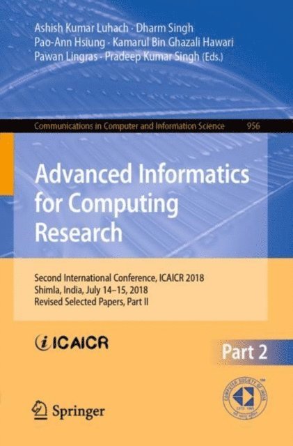 Pradeep Kumar Singh, Pawan Lingras, Kamarul Bin Ghazali Hawari, Pao-Ann Hsiung, Dharm Singh, Ashish Kumar Luhach - Advanced Informatics for Computing Research, E-bok