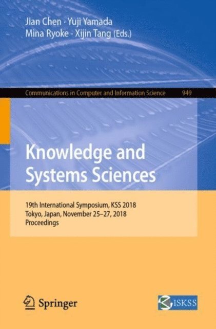 Xijin Tang, Mina Ryoke, Yuji Yamada, Jian Chen - Knowledge and Systems Sciences, E-bok