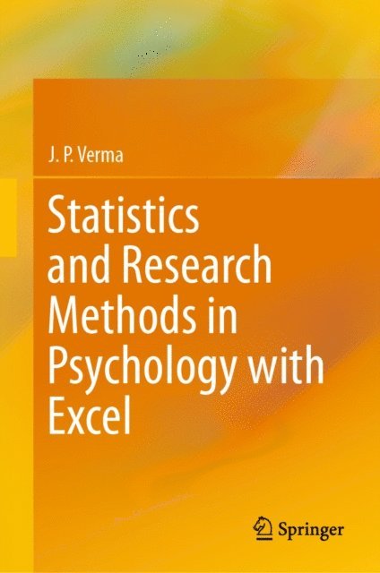 J.P. Verma - Statistics and Research Methods in Psychology with Excel, E-bok