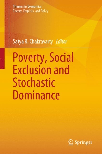 Satya R. Chakravarty - Poverty, Social Exclusion and Stochastic Dominance, E-bok