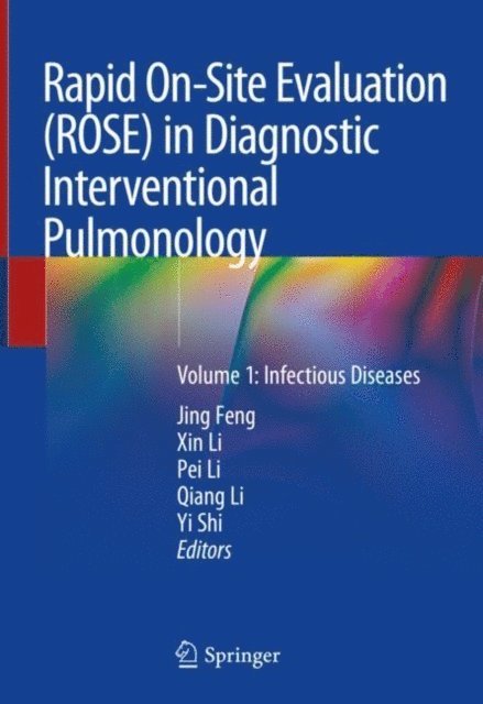 Yi Shi, Qiang Li, Pei Li, Xin Li, Jing Feng - Rapid On-Site Evaluation (ROSE) in Diagnostic Interventional Pulmonology, E-bok