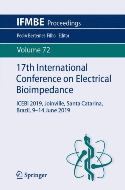 Pedro Bertemes-Filho - 17th International Conference on Electrical Bioimpedance, E-bok