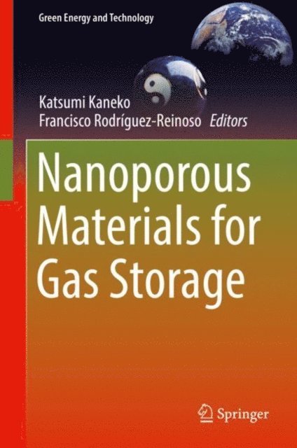 Francisco Rodriguez-Reinoso, Katsumi Kaneko - Nanoporous Materials for Gas Storage, E-bok