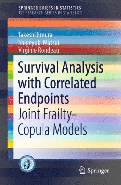 Virginie Rondeau, Shigeyuki Matsui, Takeshi Emura - Survival Analysis with Correlated Endpoints, E-bok