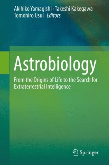 Tomohiro Usui, Takeshi Kakegawa, Akihiko Yamagishi - Astrobiology, E-bok