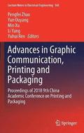 Advances in Graphic Communication, Printing and Packaging