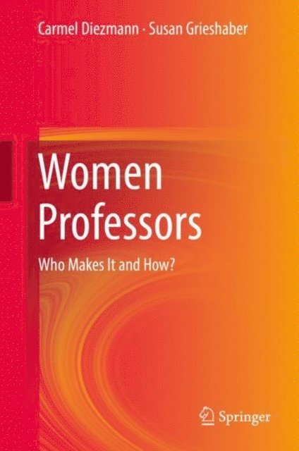 Susan Grieshaber, Carmel Diezmann - Women Professors, E-bok