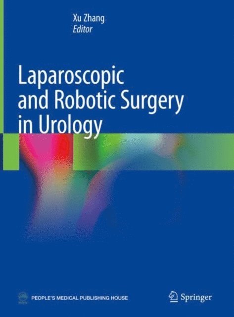 Xu Zhang - Laparoscopic and Robotic Surgery in Urology, E-bok