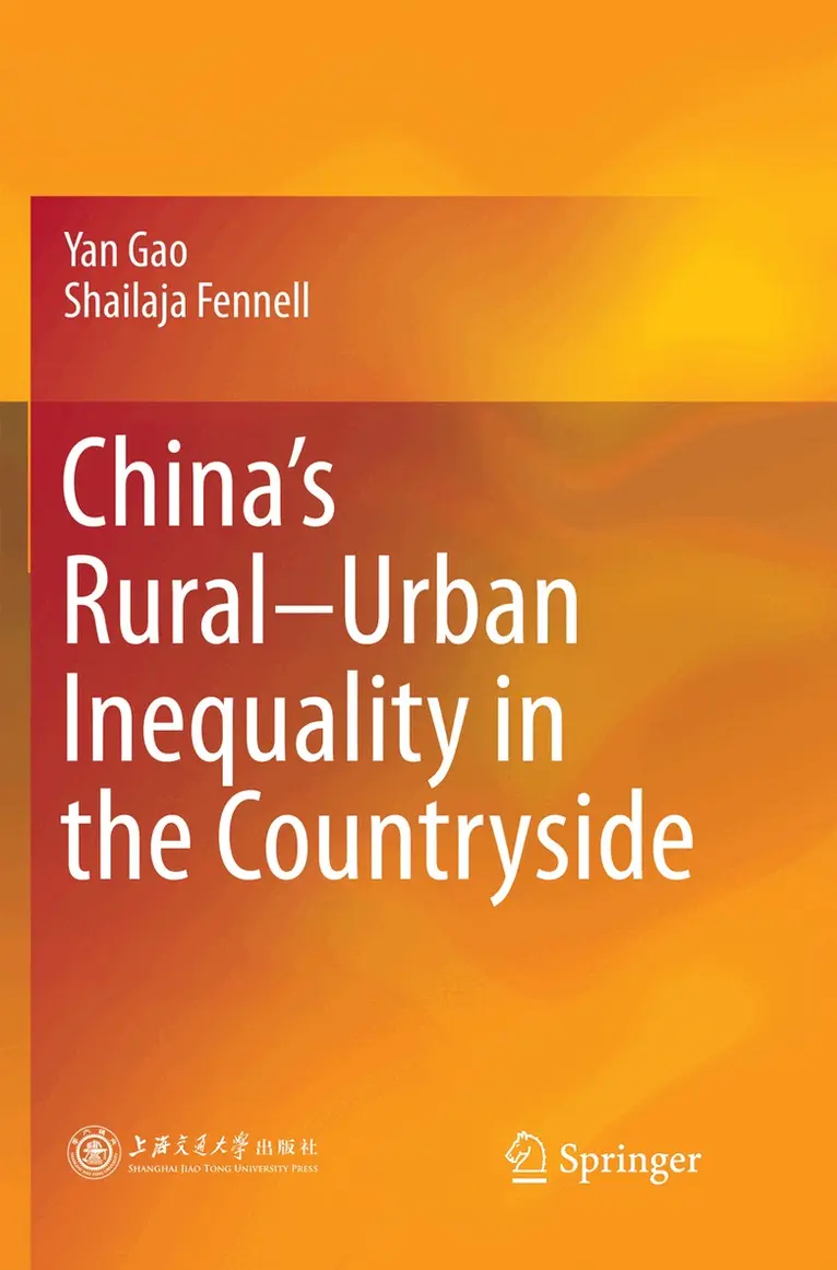 Yan Gao, Shailaja Fennell - China’s Rural–Urban Inequality in the Countryside, Häftad. Tillgänglighet: Lägg i varukorg