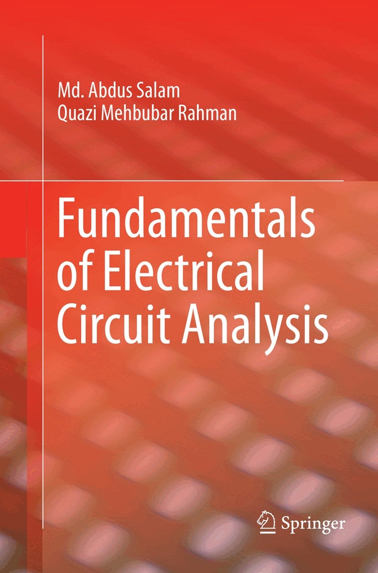 Md. Abdus Salam, Quazi Mehbubar Rahman - Fundamentals of Electrical Circuit Analysis, Häftad
