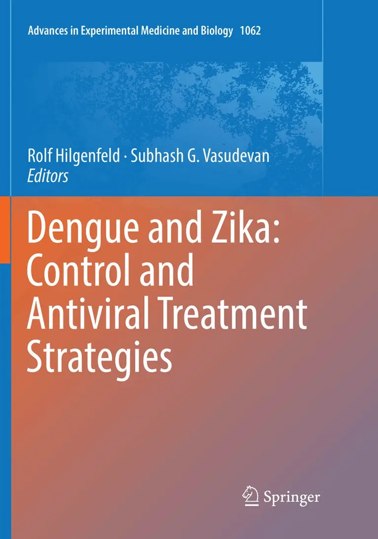Rolf Hilgenfeld, Subhash G. Vasudevan - Dengue and Zika: Control and Antiviral Treatment Strategies, Häftad. Tillgänglighet: Lägg i varukorg