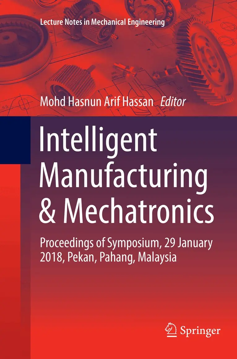 Mohd Hasnun Arif Hassan - Intelligent Manufacturing & Mechatronics, Häftad. Tillgänglighet: Lägg i varukorg