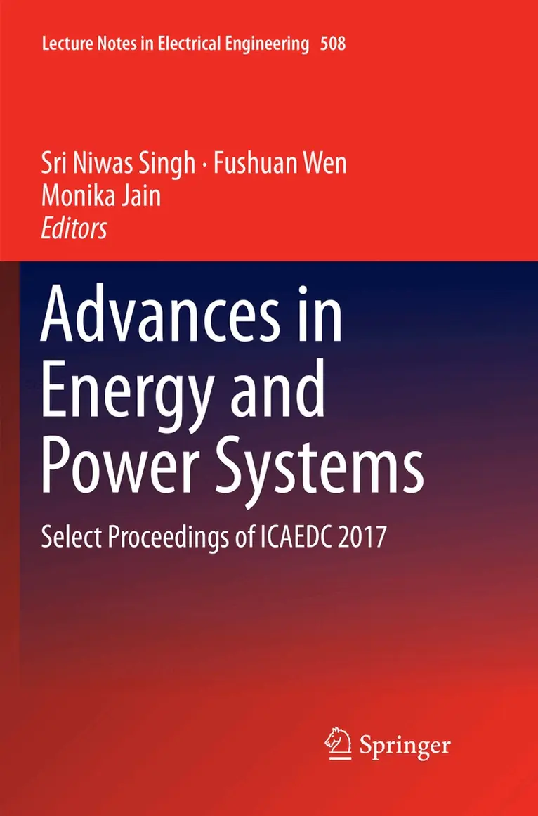 Sri Niwas Singh, Fushuan Wen, Monika Jain - Advances in Energy and Power Systems, Häftad. Tillgänglighet: Lägg i varukorg