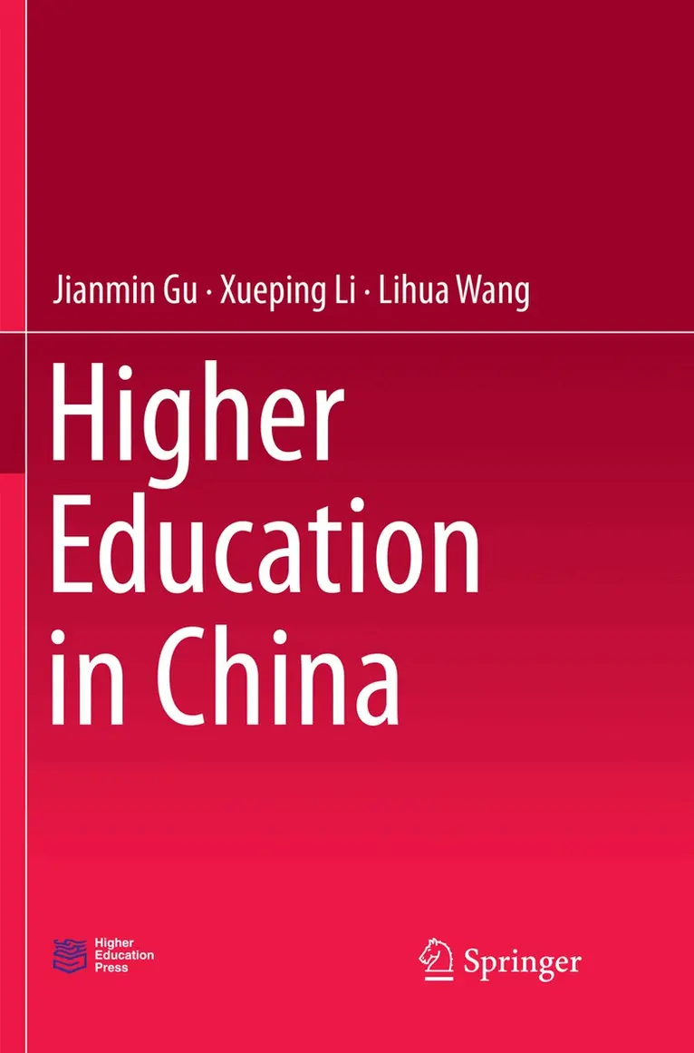 Jianmin Gu, Xueping Li, Lihua Wang - Higher Education in China, Häftad. Tillgänglighet: Lägg i varukorg