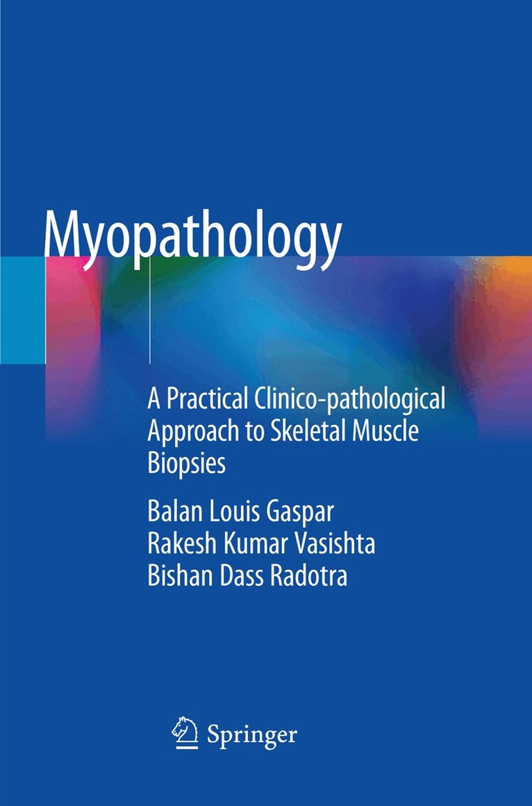 Balan Louis Gaspar, Rakesh Kumar Vasishta, Bishan Dass Radotra - Myopathology, Häftad. Tillgänglighet: Lägg i varukorg