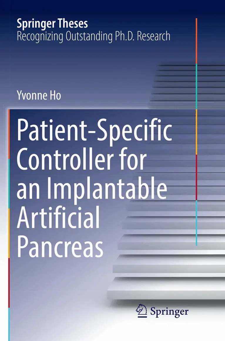 Yvonne Ho - Patient-Specific Controller for an Implantable Artificial Pancreas, Häftad. Tillgänglighet: Lägg i varukorg