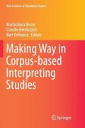 Making Way in Corpus-based Interpreting Studies