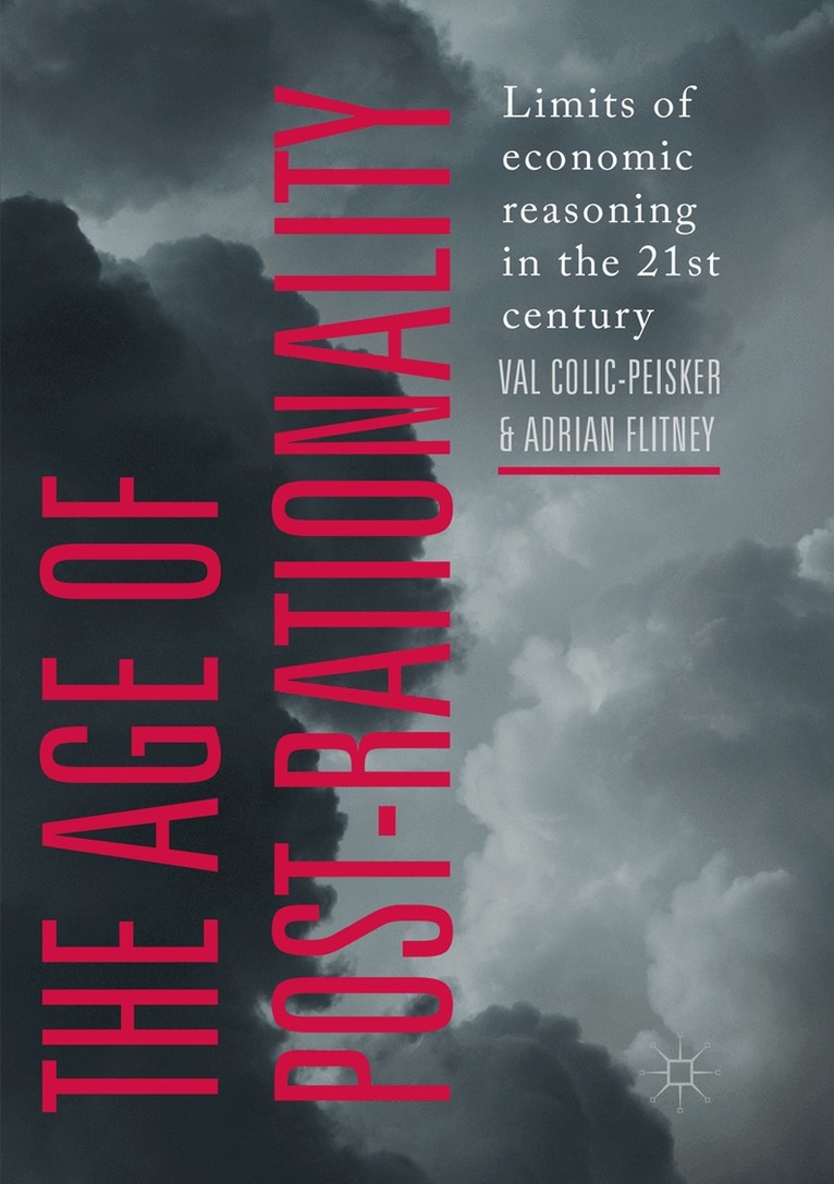 Val Colic-Peisker, Adrian Flitney - Age of Post-Rationality, Häftad