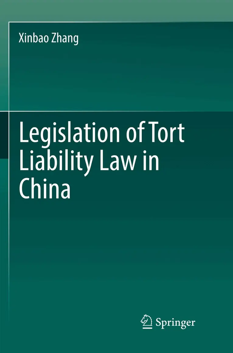 Xinbao Zhang - Legislation of Tort Liability Law in China, Häftad. Tillgänglighet: Lägg i varukorg