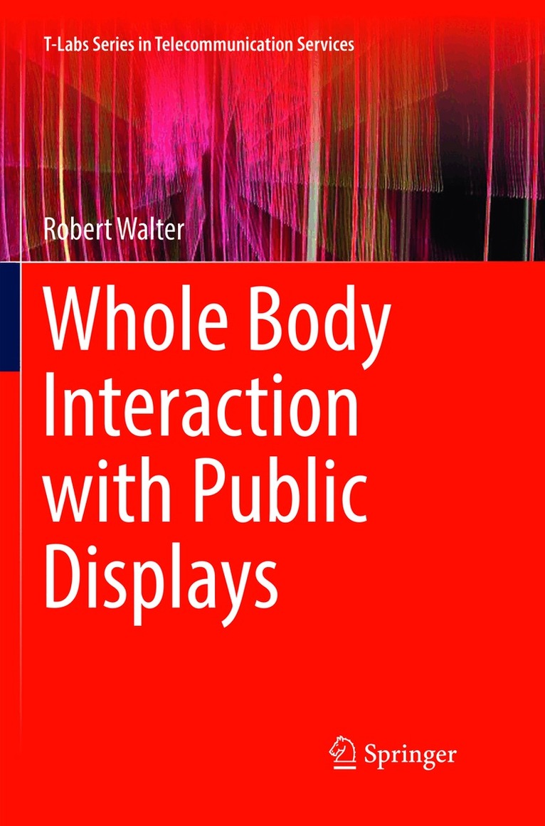 Robert Walter - Whole Body Interaction with Public Displays, Häftad