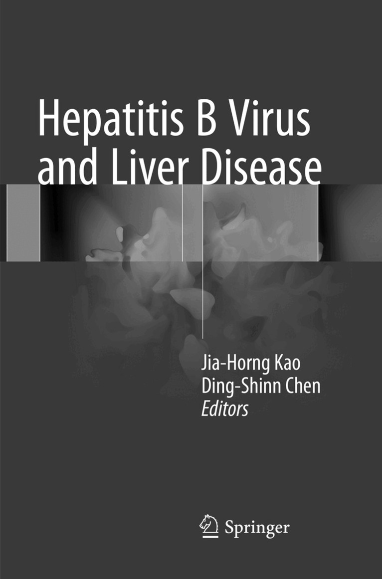 Jia-Horng Kao, Ding-Shinn Chen - Hepatitis B Virus and Liver Disease, Häftad. Tillgänglighet: Lägg i varukorg