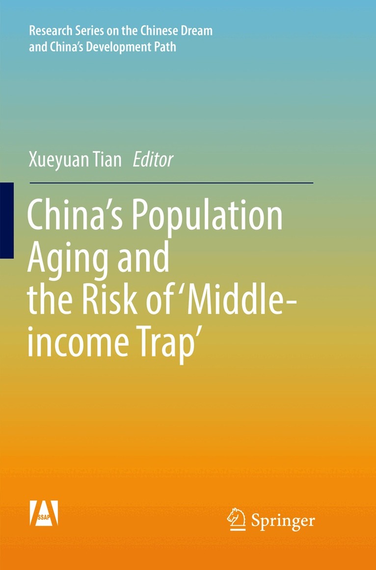 Xueyuan Tian - China’s Population Aging and the Risk of ‘Middle-income Trap’, Häftad