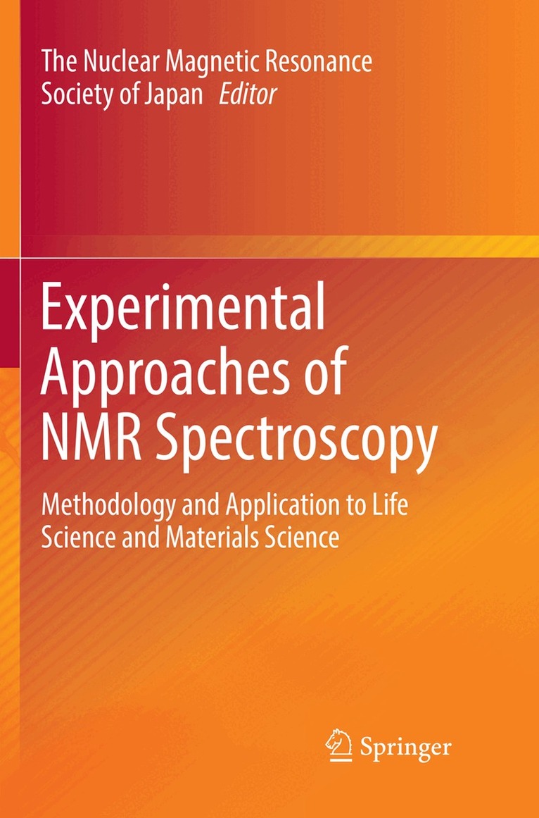 The Nuclear Magnetic Resonance Society of Japan - Experimental Approaches of NMR Spectroscopy, Häftad