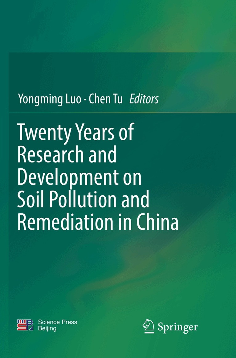 Yongming Luo, Chen Tu - Twenty Years of Research and Development on Soil Pollution and Remediation in China, Häftad. Tillgänglighet: Lägg i varukorg