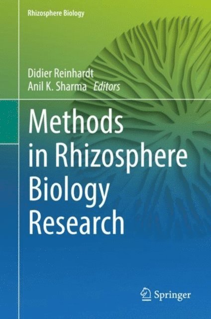 Anil K. Sharma, Didier Reinhardt - Methods in Rhizosphere Biology Research, E-bok
